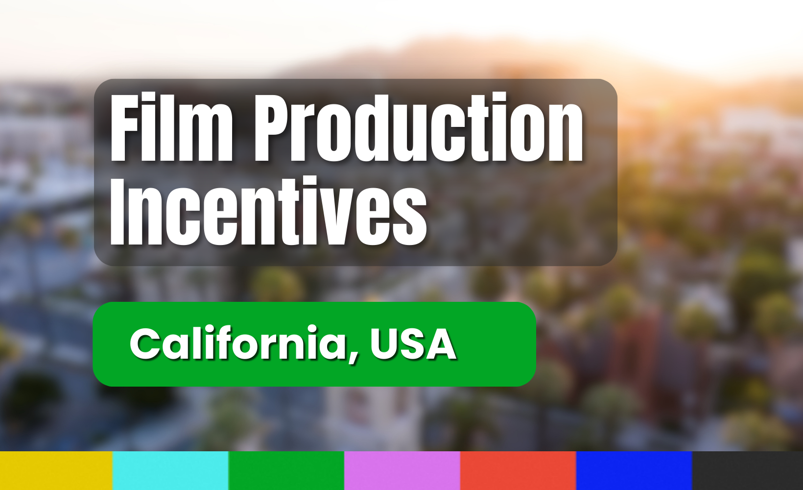 Thumbnail: Film Production Incentives - California USA